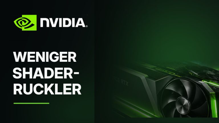 NVIDIA will Shader-Ruckler in PC-Spielen beseitigen